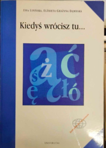 Elzbieta Grazyna Dambska Ewa Lipinska - Kiedys wrcisz tu...