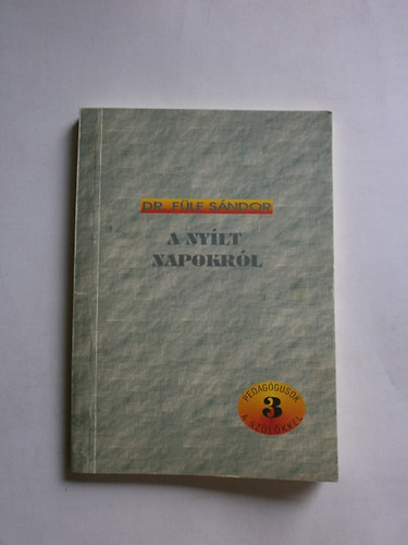 Dr. Fle Sndor - A nylt napokrl (Vannak? Lesznek?)