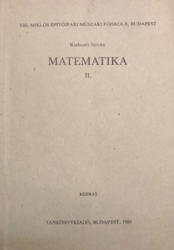 Kishonti Istvn - Matematika II.
