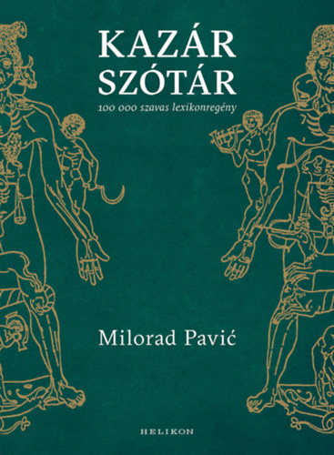 Milorad Pavic - Kaz�r sz�t�r (100.000 szavas lexikonreg�ny)