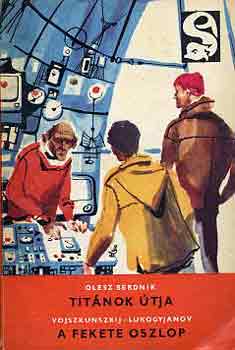 Berdnik-Vojszkunszkij-Lukogyja - Titnok tja - A fekete oszlop