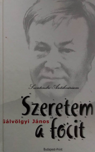 Graf.: Krenner Istvn Glvlgyi Jnos - Szeretem a focit - Krenner Istvn illusztrciival (sajt kppel! szent. antikv.)