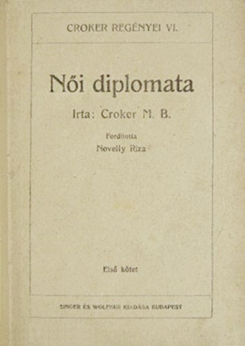 Croker M. B. - Ni diplomata (I-III. egybektve)