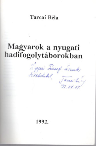 Tarcai Bla - Magyarok a nyugati hadifogolytborokban- dediklt
