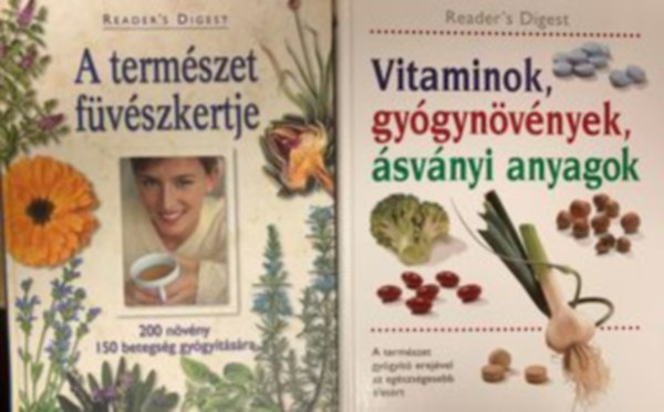 Reader's Digest Association - Reader's Digest Association Vitaminok, gyógynövények, ásványi anyagok, Reader's Digest Association A Természet Füvészkertje (2 mű)