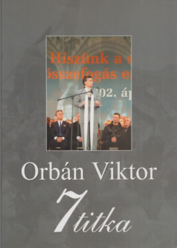 Rcz Andrs - Orbn Viktor 7 titka