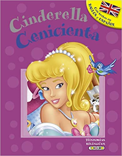 Cenicienta - Cinderella (Historias bilingües) (Spanish Edition)
