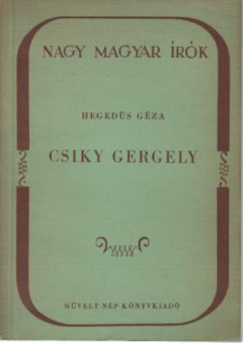 Heged�s G�za - Csiky Gergely