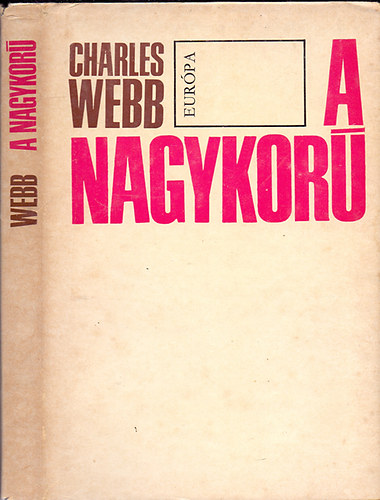 Charles Webb - A nagykor