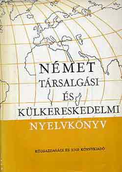 Dr. Báder Dezső-Könings Felix - Német társalgási és külkereskedelmi nyelvkönyv