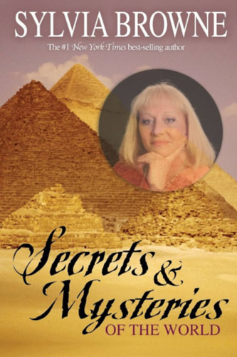 Sylvia Browne - Secrets and Mysteries of the World