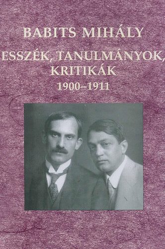 Babits Mihly - Esszk, tanulmnyok, kritikk - 1900-1911