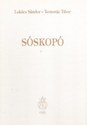 Luk�cs S�ndor; Ternov�c Tibor - S�skop�