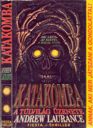 Andrew Laurance - Katakomba - A t�lvil�g �zenete (Aki l�tta az �letet a hal�l ut�n)