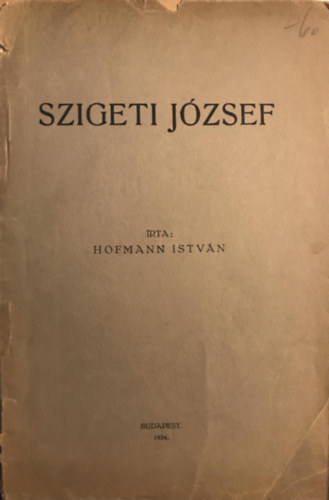 Hofmann István - Szigeti József