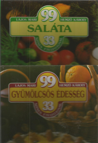 Lajos Mari-Hemz Kroly - 2 db szakcsknyv, gymlcss dessg, 99 salta