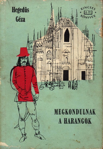 Hegedüs Géza - Megkondulnak a harangok I.