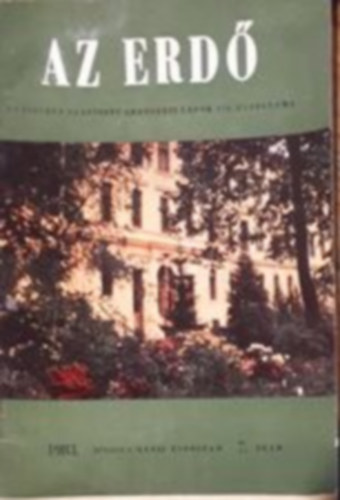 Az erdő (Erdészeti Lapok 11ö. évfolyama) XXXII. évfolyam, 1983. július 7. szám