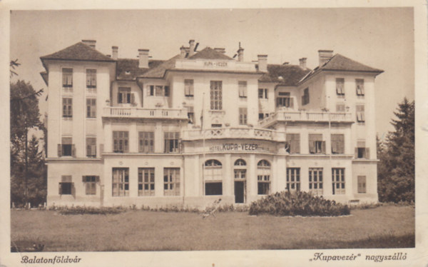 "Kupavezr" nagyszll, Balatonfldvr (rgi kpeslap)