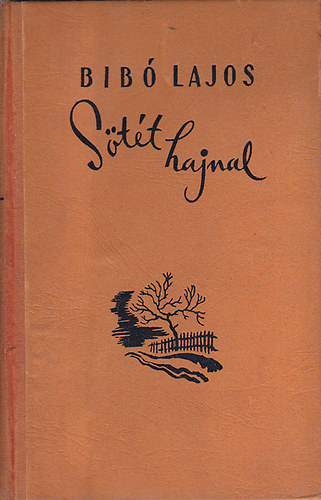 Bibó Lajos - Sötét hajnal