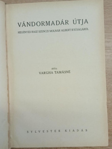 Vargha Tamsn - Vndormadr tja (Regnyes rajz Szenczi Molnr Albert ifjsgrl)