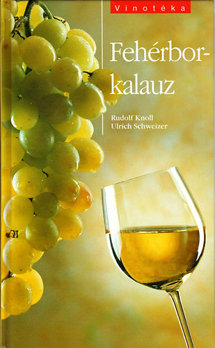 Rudolf Knoll; Ulrich Schweizer - Feh�rbor-kalauz
