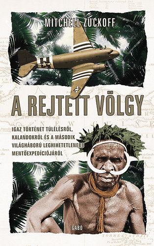 Mitchell Zuckoff - A rejtett v�lgy