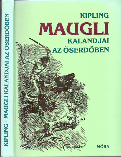 Rudyard Kipling - Maugli kalandjai az serdben (Fejezetek a Dzsungel knyvbl gyerekeknek)