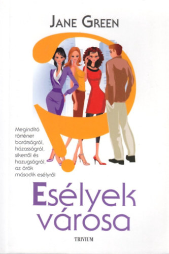 Jane Green - Es�lyek v�rosa