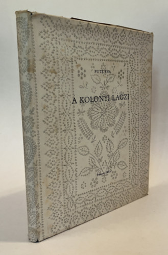 Putz �va - A kolonyi lagzi