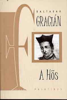 Baltasar Gracián - A Hős