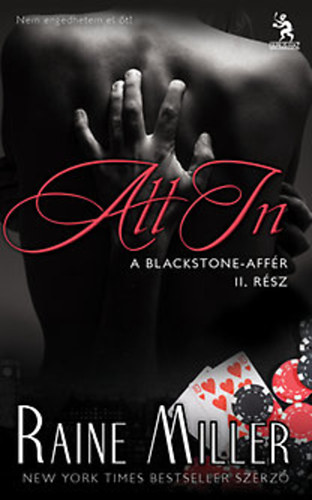 Raine Miller - All In - A Blackstone-affr msodik ktete!