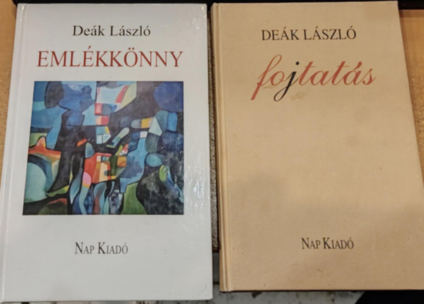 Deák László - 2 db Deák László verses kötet: Emlékkönyv + Fojtatás
