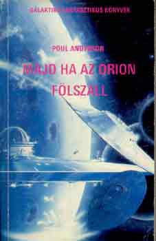 Poul Anderson - Majd ha az Orion flszll