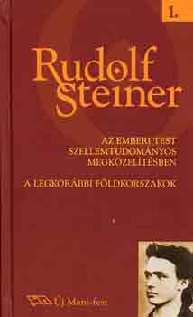 Rudolf Steiner - Az emberi test szellemtudom�nyos megk�zel�t�sben