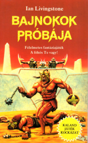 Ian Livingstone - Bajnokok prbja (kaland, jtk, kockzat)