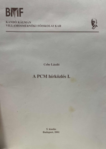 Cebe Lszl - A PCM hrkzls I-II.
