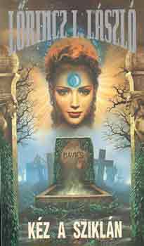 L�rincz L. L�szl� - K�z a szikl�n