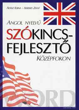 dsz E.-Kerekes Zs. - Angol nyelv szkincsfejleszt kzpfokon