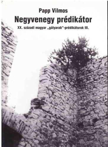 Papp Vilmos - Negyvenegy pr�dik�tor - XX. sz�zadi magyar "g�lyarab"-pr�dik�torok III.