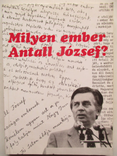 Horv�th K. J�zsef - Milyen ember Antall J�zsef?