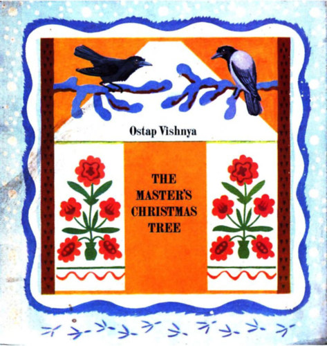 Ostap Vishnya - The Master's Christmas Tree