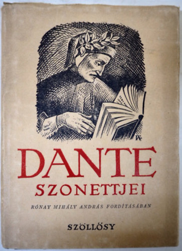 Dante (Rónay fordításában) - Dante szonettjei (1. kiadás, 1943)