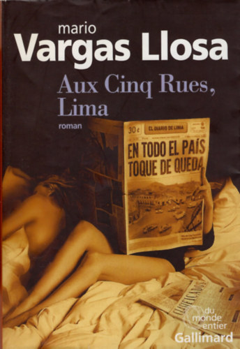 Mario Vargas Llosa - Aux Cinq Rues, Lima