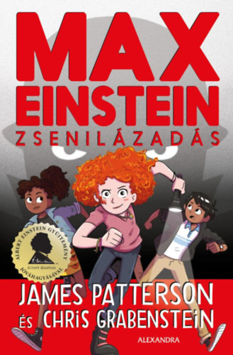 James Patterson Chris Grabenstein - Max Einstein: Zsenil�zad�s