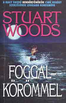 Stuart Woods - Foggal-k�r�mmel