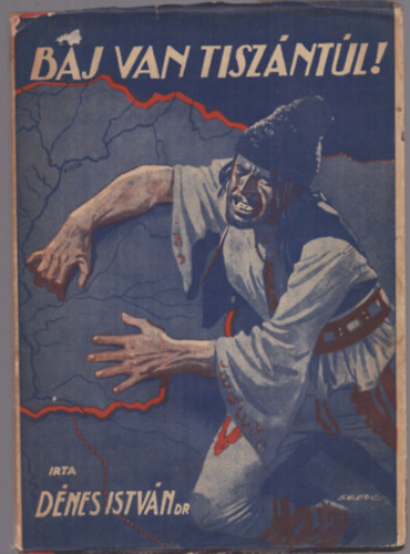 Dr. D�nes Istv�n - Baj van Tisz�nt�l!