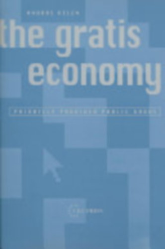 Kelen Andrs - The Gratis Economy