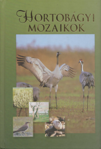 Molnr Attila szerk. - Hortobgyi Mozaikok