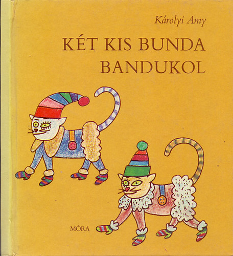 Károlyi Amy - Két kis bunda bandukol